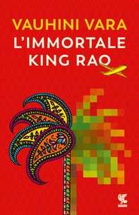 L'immortale King Rao - Librerie.coop