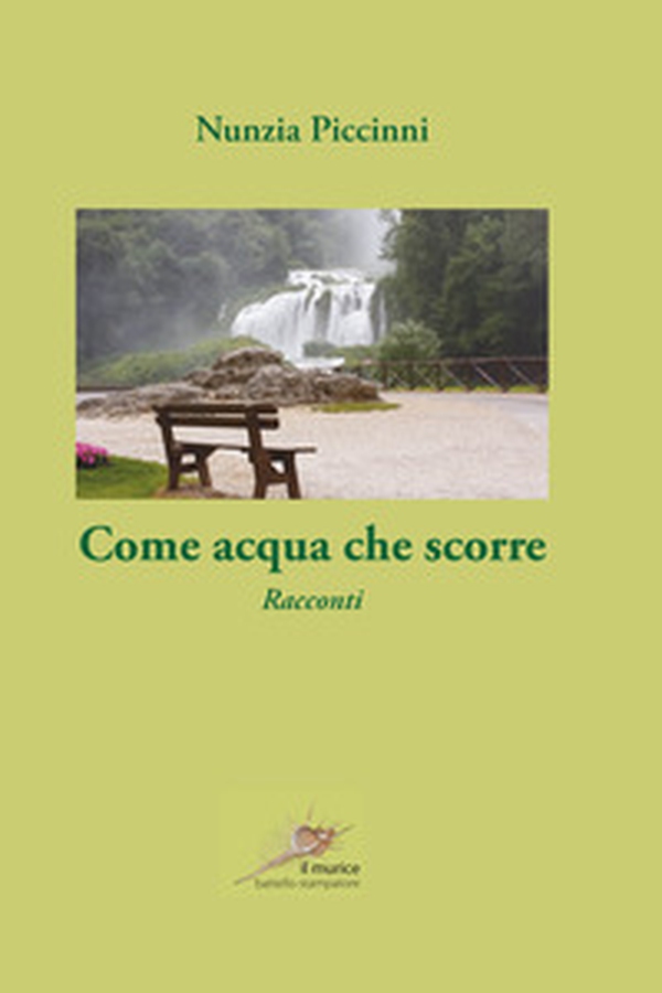 Come acqua che scorre - Librerie.coop Come acqua che scorre - Librerie.coop
