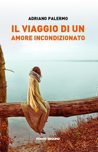 Il viaggio di un amore straordinario - Librerie.coop