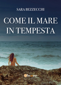 Come il mare in tempesta - Librerie.coop