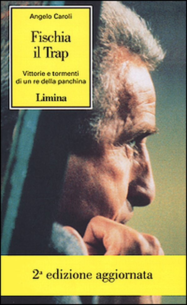Fischia il Trap. Vittorie e tormenti di un re della panchina - Librerie.coop Fischia il Trap. Vittorie e tormenti di un re della panchina - Librerie.coop