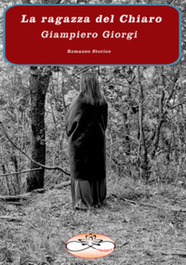 La ragazza del Chiaro - Librerie.coop La ragazza del Chiaro - Librerie.coop