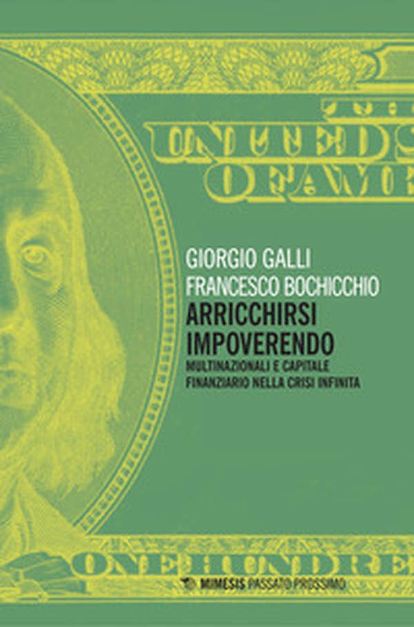 Arricchirsi impoverendo. Multinazionali e capitale finanziario nella crisi infinita - Librerie.coop Arricchirsi impoverendo. Multinazionali e capitale finanziario nella crisi infinita - Librerie.coop