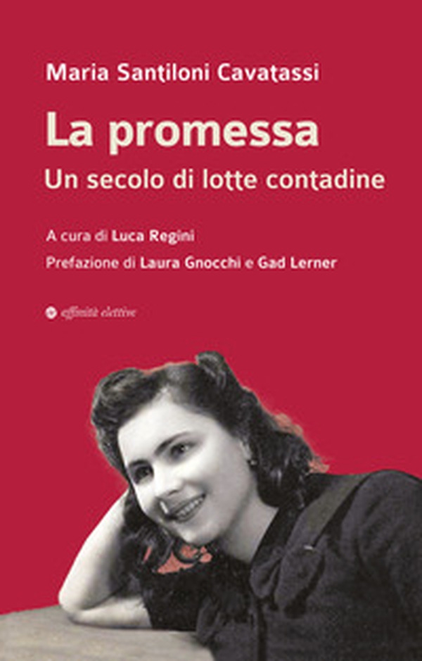 La promessa. Un secolo di lotte contadine - Librerie.coop