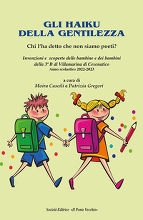 Haiku per la gentilezza. Chi l'ha detto che non siamo poeti? - Librerie.coop Haiku per la gentilezza. Chi l'ha detto che non siamo poeti? - Librerie.coop