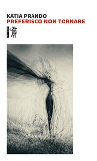 Preferisco non tornare - Librerie.coop