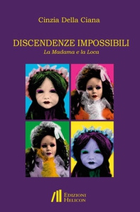 Discendenze impossibili. La Madama e la Loca - Librerie.coop Discendenze impossibili. La Madama e la Loca - Librerie.coop