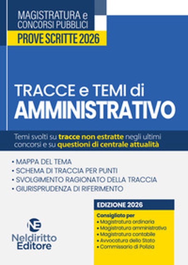 Tracce e temi di diritto amministrativo 2026. Per il concorso in magistratura e per i concorsi superiori - Librerie.coop