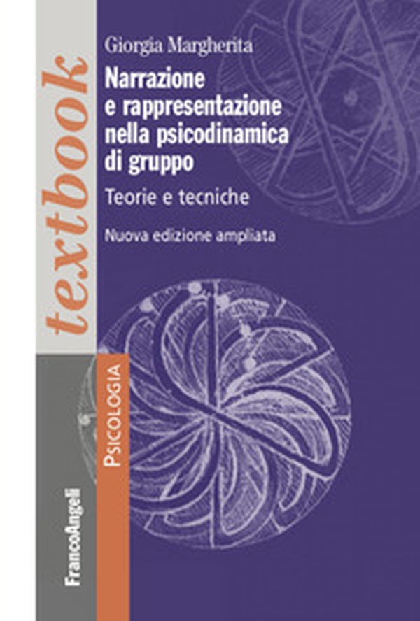 Narrazione e rappresentazione nella psicodinamica di gruppo. Teorie e tecniche - Librerie.coop Narrazione e rappresentazione nella psicodinamica di gruppo. Teorie e tecniche - Librerie.coop
