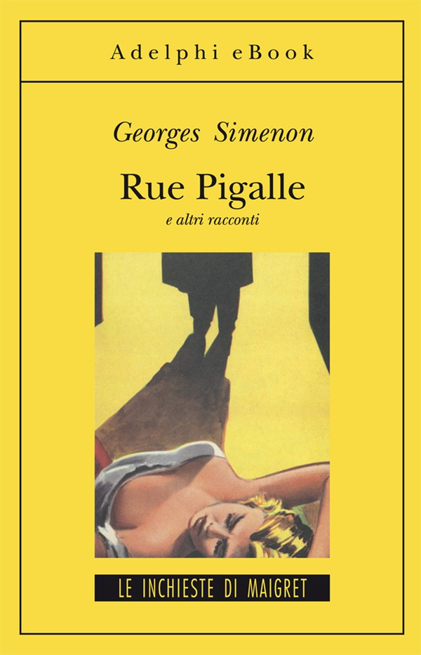Rue Pigalle e altri racconti - Librerie.coop Rue Pigalle e altri racconti - Librerie.coop