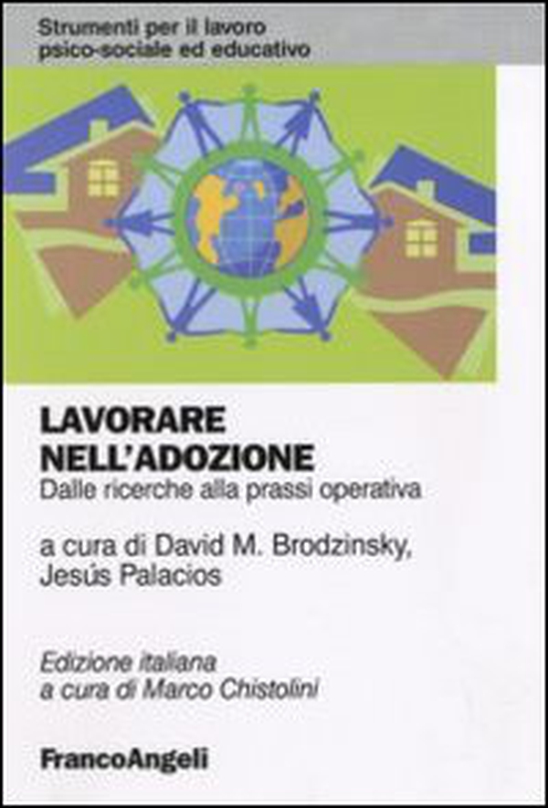 Lavorare nell'adozione. Dalle ricerche alla prassi operativa - Librerie.coop Lavorare nell'adozione. Dalle ricerche alla prassi operativa - Librerie.coop