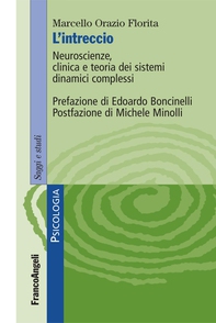 L'intreccio. Neuroscienze,  clinica e teoria dei sistemi dinamici complessi - Librerie.coop L'intreccio. Neuroscienze,  clinica e teoria dei sistemi dinamici complessi - Librerie.coop