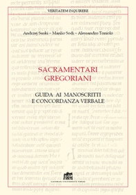 Sacramentari gregoriani. Guida ai manoscritti e concordanza verbale - Librerie.coop