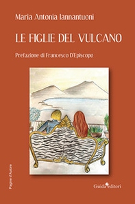 Le figlie del vulcano - Librerie.coop