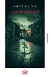 La bolgia dei dannati - Librerie.coop