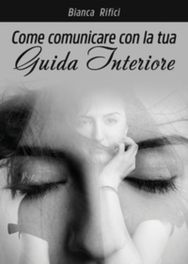 Come comunicare con la tua guida interiore - Librerie.coop Come comunicare con la tua guida interiore - Librerie.coop