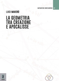 La geometria tra creazione e apocalisse - Librerie.coop