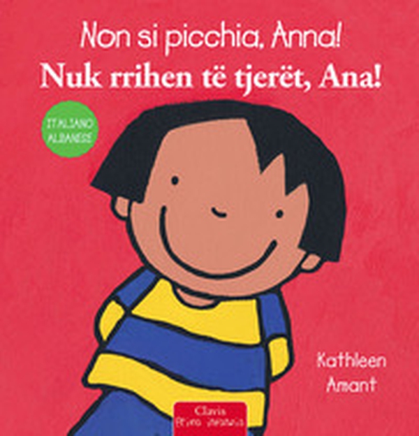 Non si picchia, Anna! Ediz. italiana e albanese - Librerie.coop Non si picchia, Anna! Ediz. italiana e albanese - Librerie.coop