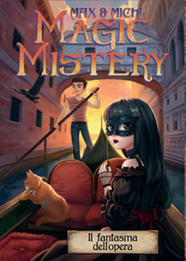 Magic mistery. Il fantasma dell'opera - Librerie.coop Magic mistery. Il fantasma dell'opera - Librerie.coop