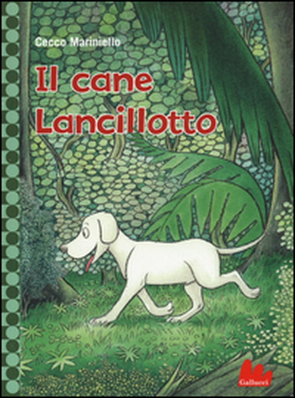 Il cane Lancillotto - Librerie.coop Il cane Lancillotto - Librerie.coop