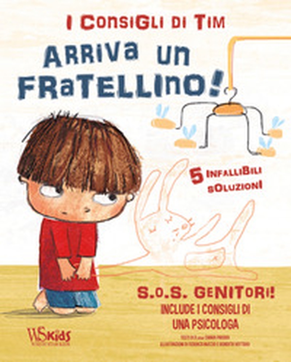 SOS genitori. Arriva un fratellino! I consigli di Tim - Librerie.coop SOS genitori. Arriva un fratellino! I consigli di Tim - Librerie.coop