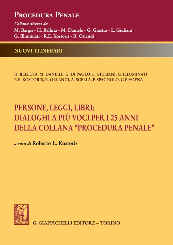 Persone, leggi, libri: dialoghi a più voci per i 25 anni della Collana "Procedura penale" - Librerie.coop