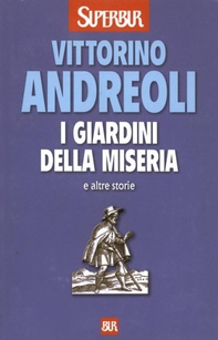 i giardini della miseria e altre storie - Librerie.coop