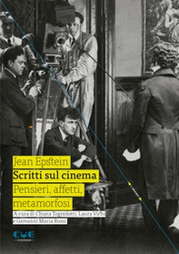 Scritti sul cinema. Pensieri, affetti, metamorfosi - Librerie.coop