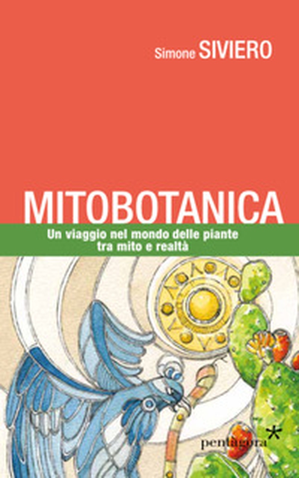 Mitobotanica. Un viaggio nel mondo delle piante tra mito e realtà - Librerie.coop Mitobotanica. Un viaggio nel mondo delle piante tra mito e realtà - Librerie.coop