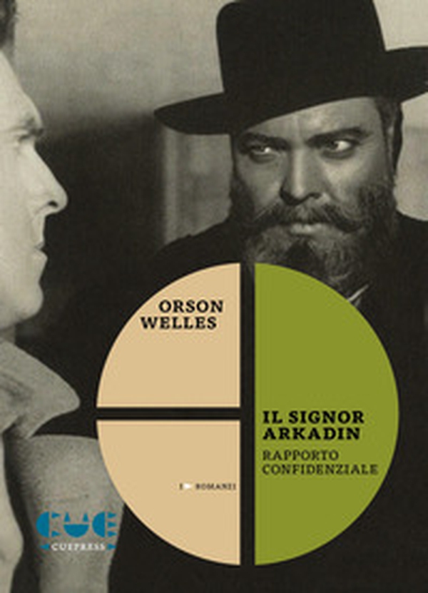 Il signor Arkadin. Rapporto confidenziale - Librerie.coop Il signor Arkadin. Rapporto confidenziale - Librerie.coop