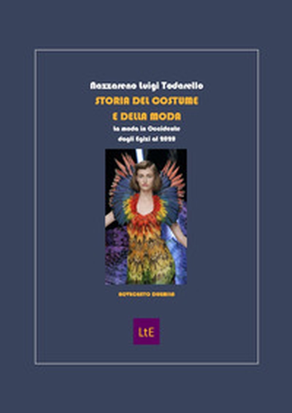 Storia del costume e della moda. La moda in Occidente dagli Egizi al 2020 - Librerie.coop Storia del costume e della moda. La moda in Occidente dagli Egizi al 2020 - Librerie.coop