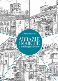 Abbazie delle Marche e altri luoghi di culto - Librerie.coop Abbazie delle Marche e altri luoghi di culto - Librerie.coop