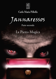 La pietra magica. Jannaressos - Vol. 2 - Librerie.coop