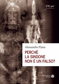Perché la sindone non è un falso? - Librerie.coop Perché la sindone non è un falso? - Librerie.coop