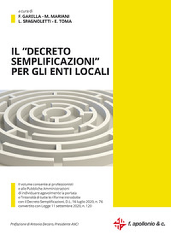 Il «decreto semplificazioni» per gli enti locali. Il D.L. 16 luglio 2020, n. 76 convertito con Legge 11 settembre 2020, n. 120 - Librerie.coop Il «decreto semplificazioni» per gli enti locali. Il D.L. 16 luglio 2020, n. 76 convertito con Legge 11 settembre 2020, n. 120 - Librerie.coop