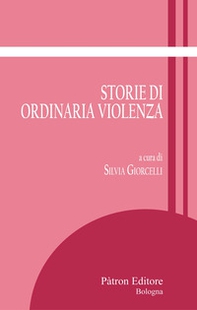 Storie di ordinaria violenza - Librerie.coop