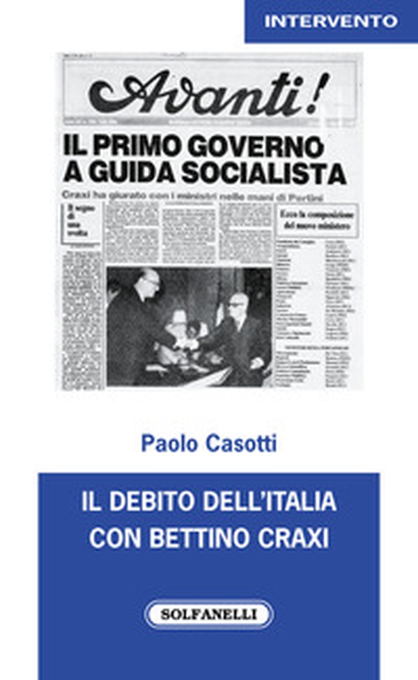 Il debito dell'Italia con Bettino Craxi - Librerie.coop Il debito dell'Italia con Bettino Craxi - Librerie.coop