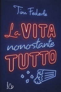 La vita nonostante tutto - Librerie.coop