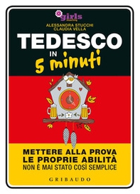 Tedesco in 5 minuti. Mettere alla prova le proprie abilità non è mai stato così semplice - Librerie.coop