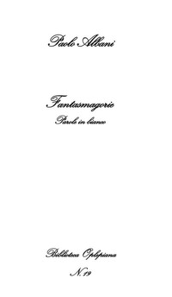 Fantasmagorie. Parole in bianco - Librerie.coop Fantasmagorie. Parole in bianco - Librerie.coop