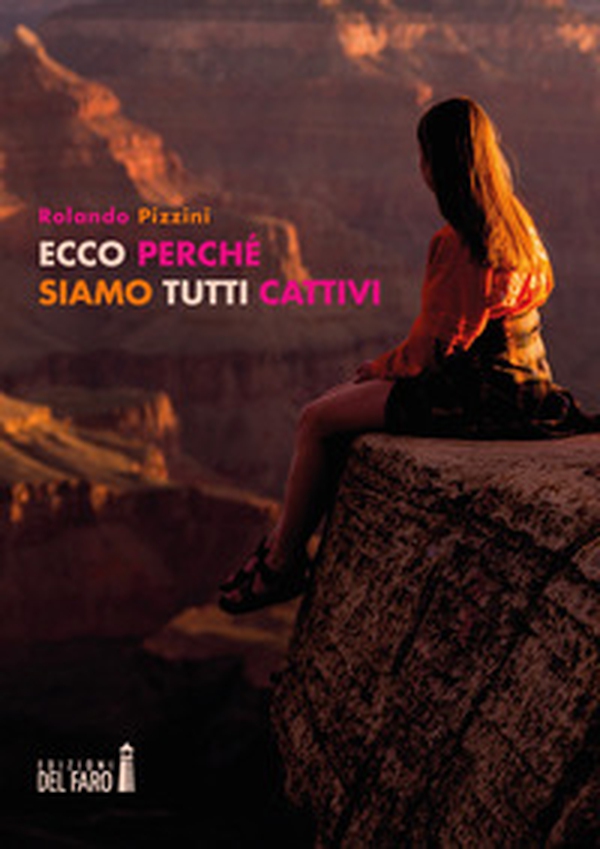 Ecco perché siamo tutti cattivi - Librerie.coop Ecco perché siamo tutti cattivi - Librerie.coop