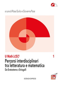 Percorsi interdisciplinari tra letteratura e matematica. Da Eratostene a Sinisgalli - Librerie.coop Percorsi interdisciplinari tra letteratura e matematica. Da Eratostene a Sinisgalli - Librerie.coop