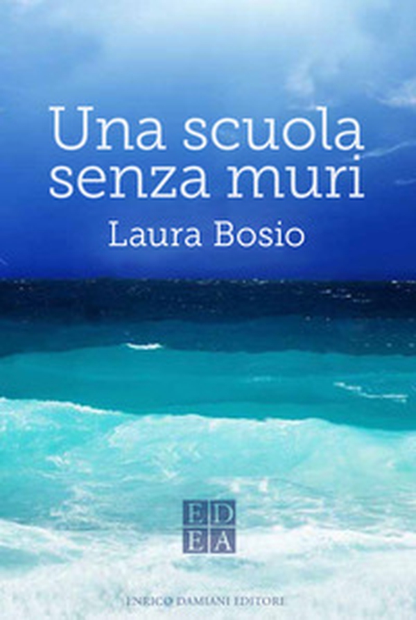 Una scuola senza muri - Librerie.coop Una scuola senza muri - Librerie.coop