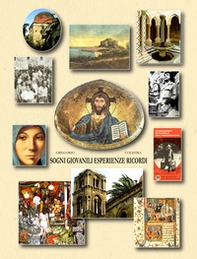 Sogni giovanili esperienze ricordi - Librerie.coop