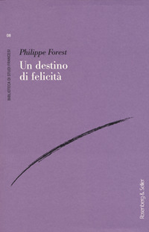 Un destino di felicità - Librerie.coop Un destino di felicità - Librerie.coop