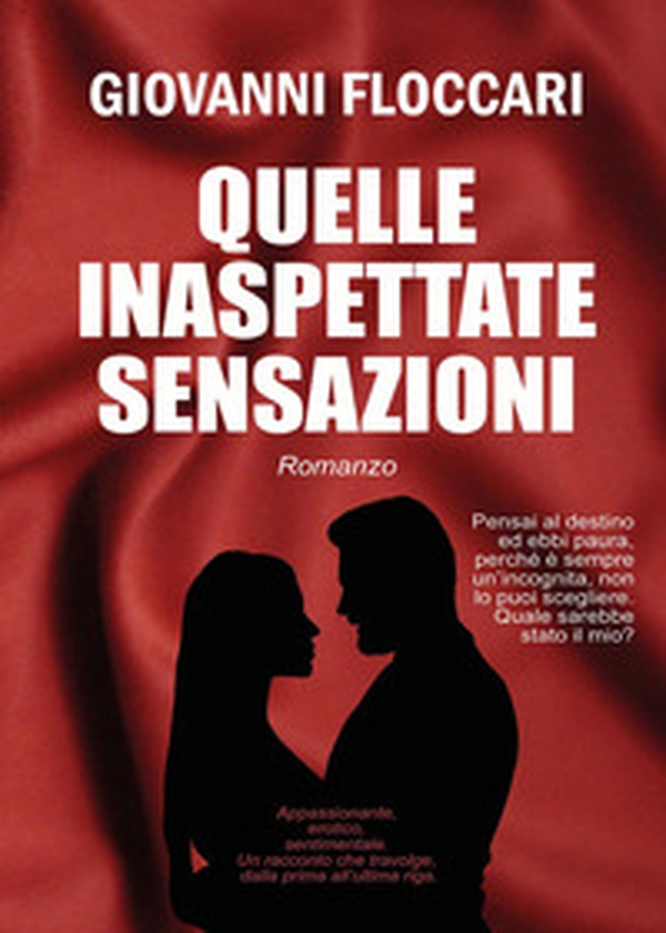Quelle inaspettate sensazioni - Librerie.coop Quelle inaspettate sensazioni - Librerie.coop