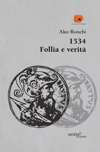 1534 follia e verità - Librerie.coop 1534 follia e verità - Librerie.coop