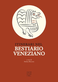 Itinerari nel bestiario veneziano - Librerie.coop