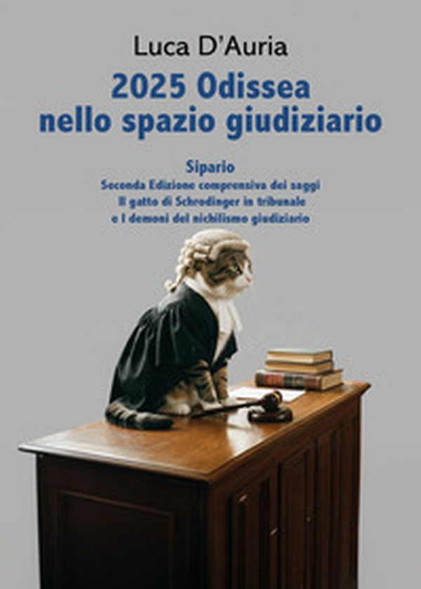 2025 Odissea nello spazio giudiziario. Sipario! - Librerie.coop
