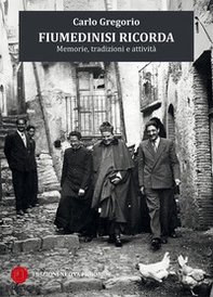 Fiumedinisi ricorda. Memorie, tradizioni e attività - Librerie.coop